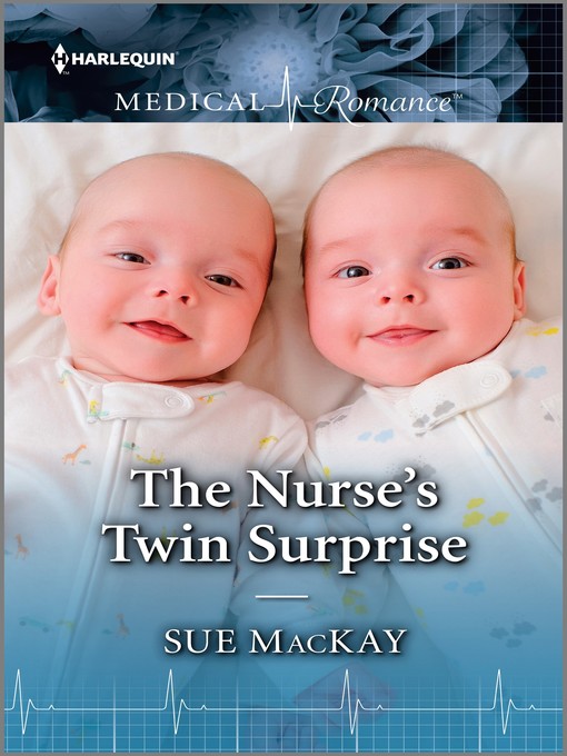 Title details for The Nurse's Twin Surprise by Sue MacKay - Available